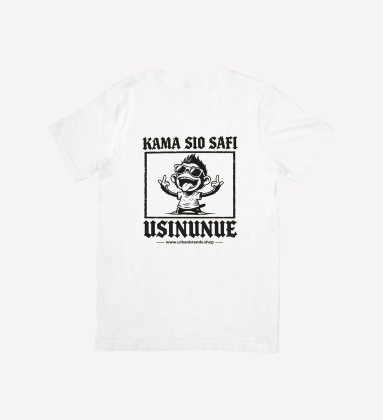 Kama Sio Safi Usinunue T-Shirt – Kenyan Sheng Graphic Tee | UrbanBrands